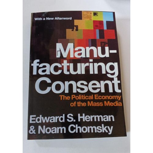 Manufacturing Consent The Political Economy of the Mass Media Book By Edward S Herman Noam Chomsky