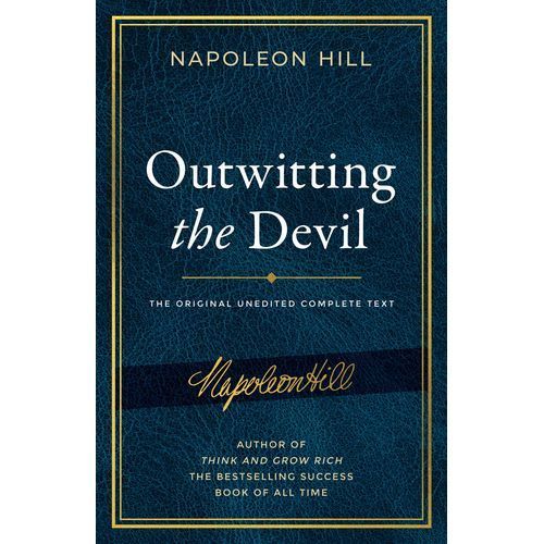 Outwitting The Devil: The Secret To Freedom And Success