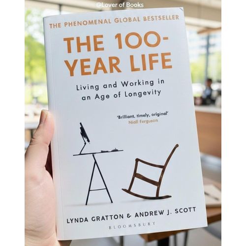 The 100-Year Life Book By Lynda Gratton Andrew J Scott