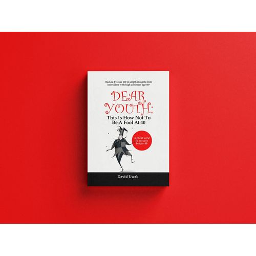 Dear Youth This Is How Not To Be A Fool At 40 Book By David Uwak