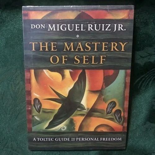 The Mastery of Self Book By Don Miguel Ruiz Jr.