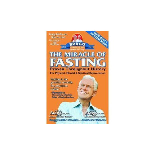 The Miracle Of Fasting Book By Paul Bragg