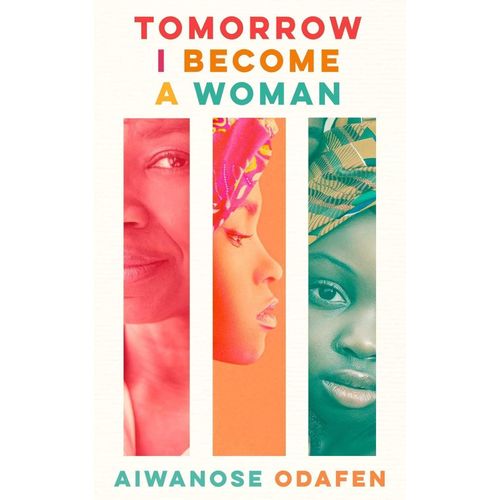 Tomorrow I Become A Woman Book By AIWANOSE ODAFEN