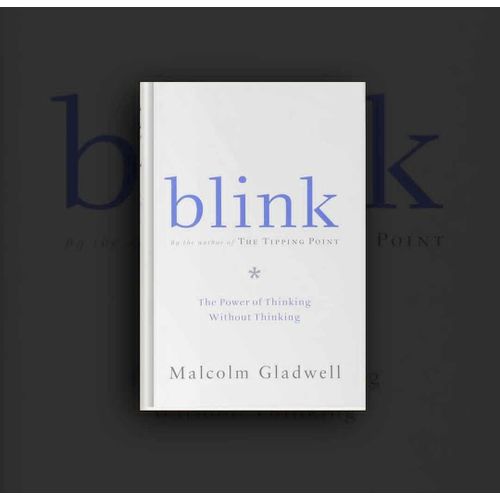 Blink The Power of Thinking Without Thinking Book by Malcolm Gladwell