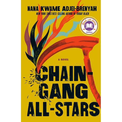 Chain-Gang All-Stars by Nana Kwame Adjei-Brenyah