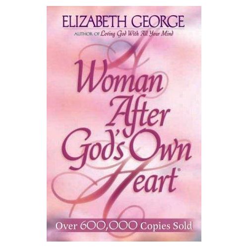 A Woman After God’s Own Heart