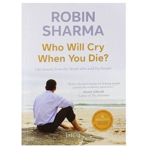 Who Will Cry When You Die Book By Robin Sharma
