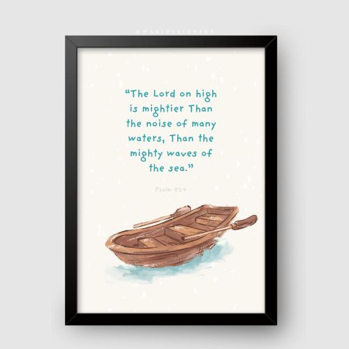 The Lord Is Mightier than the Noise of Many Waters Black Frame A3