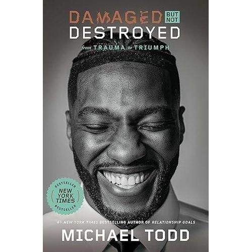Damaged but Not Destroyed: From Trauma to Triumph