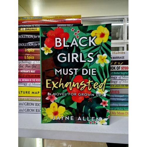 Black Girls Must Die Exhausted A Novel Book By Jayne Allen