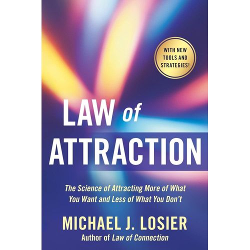 The Law Of Attraction Book By Michael J Losier