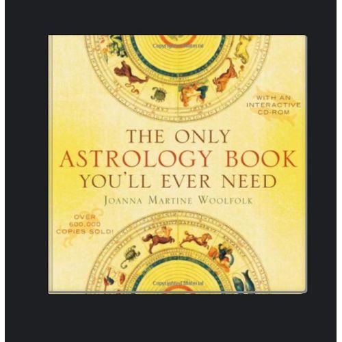 The Only Astrology Book You'll Ever Need Book By Joanna Martine Woolfolk