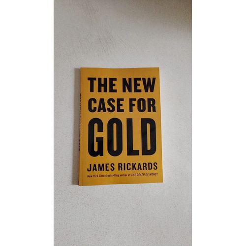The New Case for Gold" Book By James Rickards