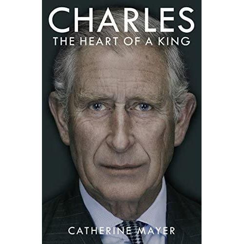 Charles : The Heart Of A King