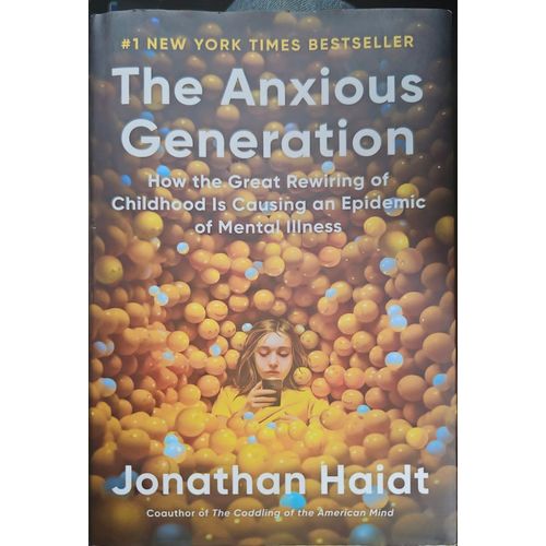 The Anxious Generation Book by Jonathan Haidt