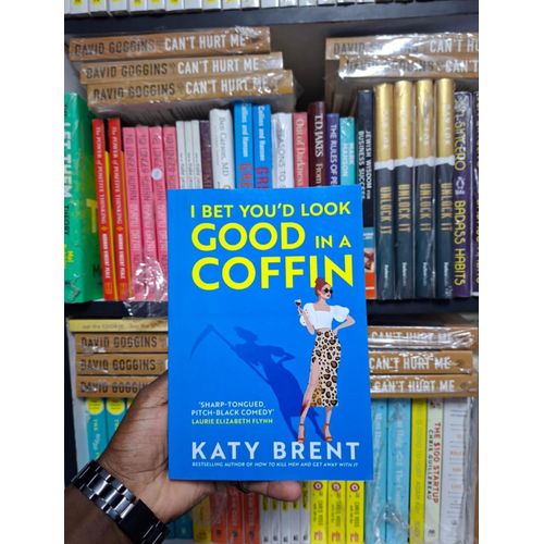 I Bet Youd Look Good in a Coffin