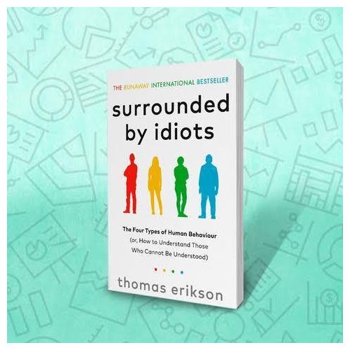 Surrounded By Idiots Book By Thomas Erikson