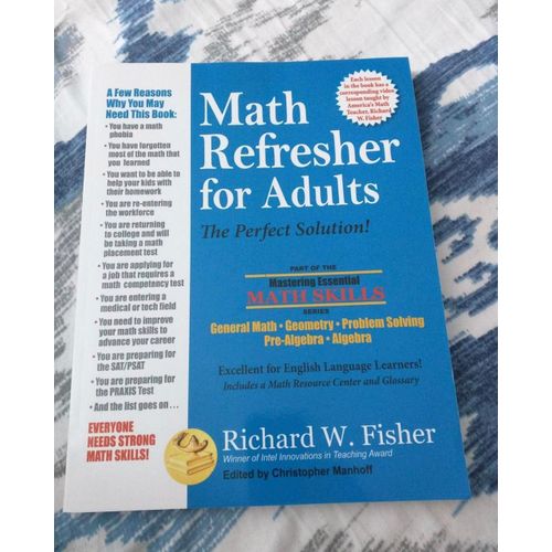 Math Refresher for Adults The Perfect Solution Book by Richard W Fisher