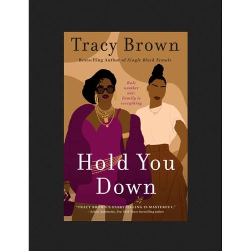 Hold You Down by Tracy Brown