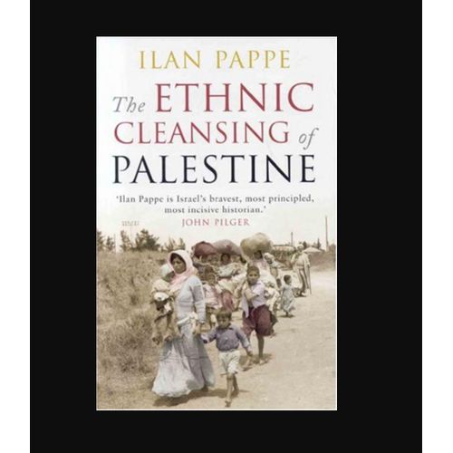 The Ethnic Cleansing of Palestine Book By Ilan Pappe