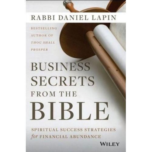 Business Secrets From The Bible Spiritual Success Strategies For Financial Abundance Book By Daniel Lapin