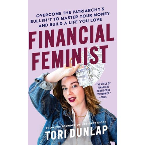 Financial Feminist by Tori Dunlap
