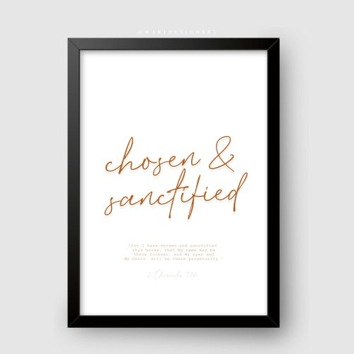Chosen And Sanctified Black Frame A2