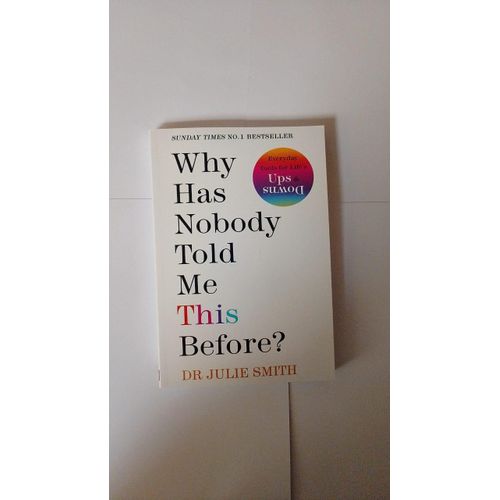 Why Has Nobody Told Me This Before? Book By Dr. Julie Smith