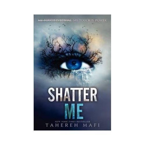 Shatter Me - Shatter Me Series Book 1