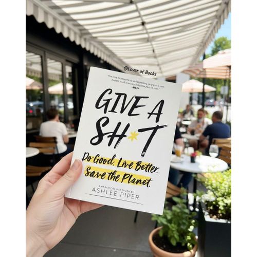 GIVE A SHT Book By Ashlee Piper