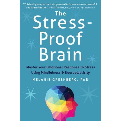 The Stress-Proof Brain" Book By Melanie Greenberg, PhD
