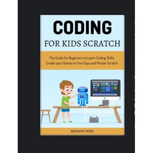 Coding for Kids Scratch" Book By Megane Noel