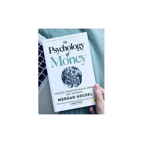 The Psychology Of Money Timeless Lessons On Wealth Greed And Happiness Book By Morgan Housel