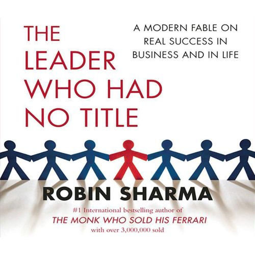 The leader who had no title Novel by Robin Sharma