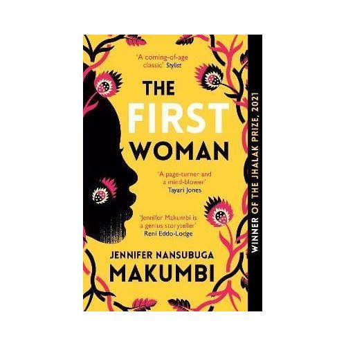 The First Woman Book By Jennifer Nansubuga Makumbi
