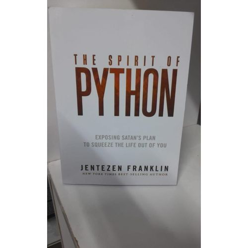 The Spirit of Python Exposing Satans Plan to Squeeze the Life Out of You