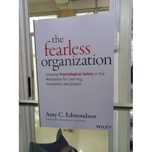 The Fearless Organization Book By Amy Edmondson