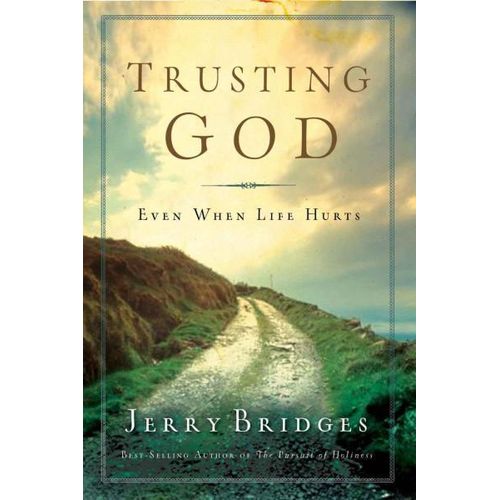 Trusting God Book By Jerry Bridges