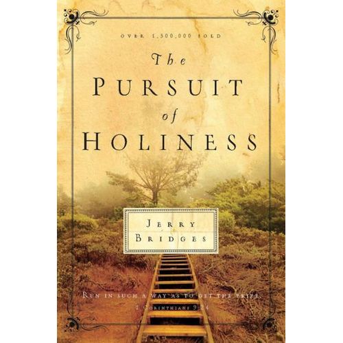 The Pursuit of Holiness Book By Jerry Bridges