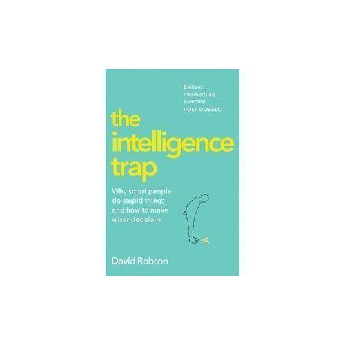 The Intelligence Trap Book by David Robson