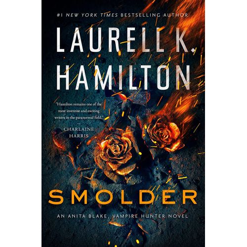 Smolder Anita Blake Vampire Hunter 29 by Laurell K Hamilton