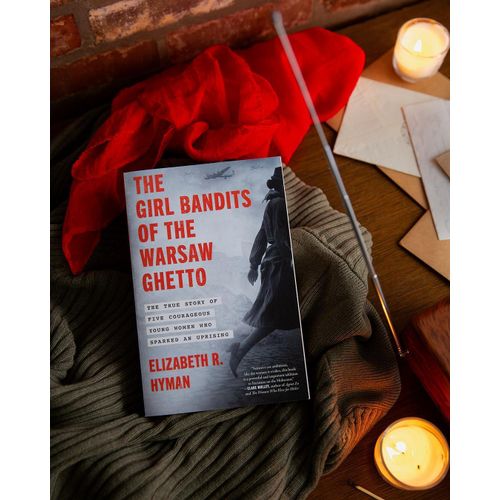 The Girl Bandits of the Warsaw Ghetto Book By Elizabeth R Hyman