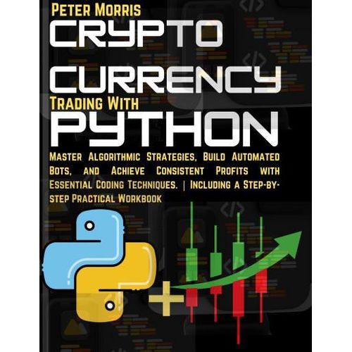 Crypto Currency Trading With Python Book By Peter Morris