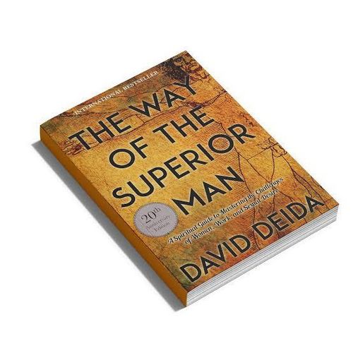 The Way of the Superior Man Book by David Deida