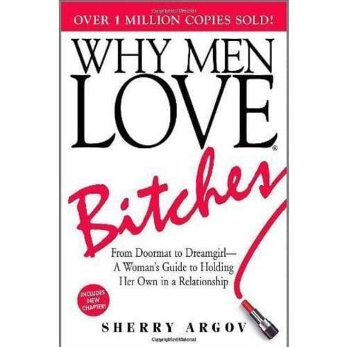 Why Men Love Btches Book By Sherry Argov