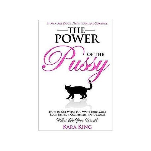 The Power Of The P**sy