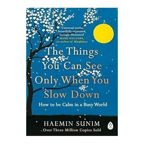 The Things You Can See Only When You Slow Down