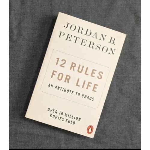 12 Rules for Life An Antidote to Chaos