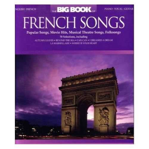 The Big Book of French Songs Piano Vocal Guitar with English and French Lyrics Book By Hal Leonard