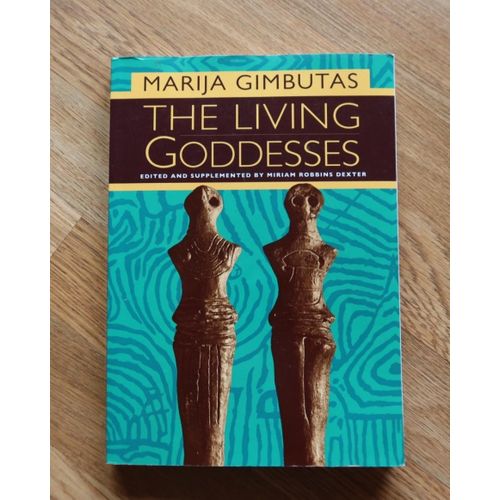 The Living Goddesses Book By Marija Gimbutas
